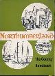  GARROW, N [ED.], Northumberland: The County Handbook. 1965