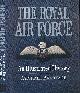  ARMITAGE, MICHAEL, The Royal Air Force. An Illustrated History