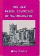  SALTER, MIKE, The Old Parish Churches of Warwickshire