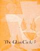  CHARLESTON, R J; EVANS, WENDY; POLAK, ADA [EDS.], The Glass Circle. 2
