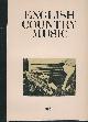  COOPER, BILLY; BULWER, WALTER; HALL, REG ET AL, English Country Music. Topic 12t 296 Mono