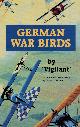  'VIGILANT' [SYKES, CLAUD W.], German War Birds