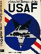  MONDEY, DAVID, Pictorial History of the Usaf