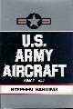  HARDING, STEPHEN, U S Army Aircraft Since 1947. An Illustrated Directory