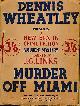  WHEATLEY, DENNIS, Murder Off Miami
