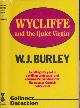  BURLEY, W J, Wycliffe and the Quiet Virgin