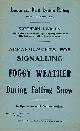  JONES, C M JENKIN [ED.], Arrangements for Signalling in Foggy Weather or During Falling Snow. 1927. London & North Eastern Railway
