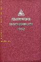  FEUERWEHR.-  ÖTV:, (Hrsg.) Feuerwehrtaschenbuch 1962.