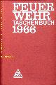  FEUERWEHR.-  ÖTV:, (Hrsg.) Feuerwehrtaschenbuch 1966.