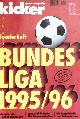  FUSSBALL.-  KICKER - SPORTMAGAZIN.-, 5 Sonderhefte Bundesliga 1995 - 2000.