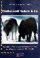  HUNDE.-  BLOCH, Günther:, Timberwolf Yukon & Co. 11 Jahre Verhaltensbeobachtungen an Wölfen in freier Wildbahn.