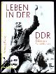  DDR.-  KLEINER, Franziska:, Leben in der DDR. Bilder und Geschichten.
