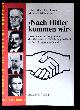  DDR.- ERLER / STAUDE / WILKE:, Nach Hitler kommen wir". Dokumente zur Programmatik der Moskauer KPD-Führung 1944/45 für Nachkriegsdeutschland.