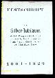  CHEMNITZ.-  KATZSCHMANN:, Festschrift zum Silber-Jubiläum der kath. Pfarrgemeinde St. Joseph zu Chemnitz. 1904 - 1929.