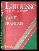  ARABISCH.-  REIG, Daniel:, Dictionnaire arabe-français. As-sabil al-wasit.