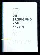  DDR.-  VEB OTTO GROTEWOHL:, (Hrsg.) Die Erzeugung von Benzin.  Internes Material.