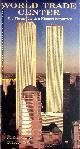  USA.- SKINNER, Peter:, World Trade Center. Die Türme die den Himmel berühren.