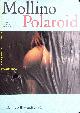  EROTIK.-  FERRARI, Fulvio:, Carlo Mollino.  Polaroid.