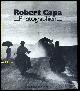  CAPA, Robert:, Photographien. Hrsg. von Cornell Capa und Richard Whelan. D.v. Hainer Kober.