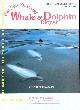  WALE.-  DAWSON, Stephen:, The New Zealand whale & dolphin digest. The official Project Jonah guidebook.