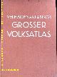  ATLANTEN.-  FRENZEL, Konrad:, (Hrsg.) Velhagen & Klasings Grosser Volksatlas. Das Jubiläumswerk des Verlages zu seinem hundertjährigen Bestehen.