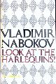  NABOKOV, Vladimir:, Look at the Harlequins!