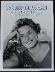  BERGMANN.-  ROSSELINI, Isabella + SCHIRMER, Lothar:, (Hrsg.) Ingrid Bergman - ein Leben in Bildern. 1915 - 1982. Stockholm, Berlin, Hollywood, Rom, New York, Paris, London.