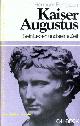  AUGUSTUS.-  BENGTSON, Hermann:, Kaiser Augustus. Sein Leben u. seine Zeit.