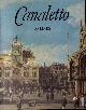  CANALETTO.-  LINKS, J. G.:, Canaletto. D.v. grete und Karl-Eberhardt Felten.