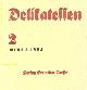  EREMITEN-PRESSE.-  HUELSMANNS, Dieter:, (Hrsg.) Delikatessen 2. Reihe mit Nachdrucken abgelagerter Texte, verziert mit Bildern aus unserer Vorstellungswelt.