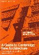  Booth, Philip & Nicholas Taylor., A guide to Cambridge New Architecture. Three Walks from the Market Place.