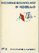 Berlage, Dudok, Gratama, Hulshoff red., Moderne bouwkunst in Nederland. No 3. De Volkswoning, Laagbouw.