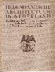  Eibink, A./ W.J. Gerritsen/ J.P.L. Hendriks., Hedendaagsche Architectuur in Nederland. Architecture hollandaise d'aujourd'hui. Holländische Baukunst von heute. Dutch architecture of today.