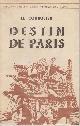  Le Corbusier., Destin de Paris.