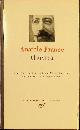  Marie-Claire Bancquart, Anatole France  Oeuvres I