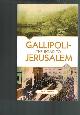 0987363077 Kelvin Crombie, Gallipoli - The Road to Jerusalem