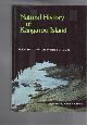 0959662715 C.R. Twidale - M.J. Tyler - J.K King, Natural History of Kangaroo Island