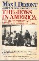 0671242679 Dimont, Max I., The Jews in America : The Roots and Destiny of American Jews..