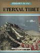 28520506208 Blanc, Philippe, Eternal Tibet: From Lake Koko Nor to Everest by way of Lhasa.