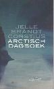 9789059652354 Brandt Corstius, Jelle, Arctisch dagboek.