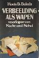 9010022870 Bakels, Floris B., Verbeelding als wapen.