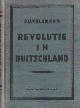  Volkmann, E.O., Revolutie in Duitschland. Vert. door C.C. v.d. Dussen-Zimmerman.