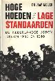  Meijer, Jaap, Hoge hoeden, lage standaarden. De Nederlandse Joden tussen 1933 en 1940.
