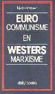 9028904603 Clercq, B.J. de (red.), Eurocommunisme en Westers Marxisme.