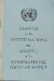  , Charter of the United Nations and Statue of the International Court of Justice.