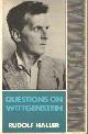 0415002990 Haller, Rudolf, Questions on Wittgenstein.