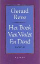 9025407773 Reve, Gerard, Het Boek van Violet en Dood.
