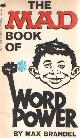  Brandel, Max, The Mad Book of Word Power.