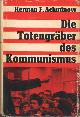  Achminow Herman F., Die Totengraber des Kommunismus.