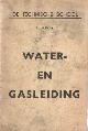  Buizer, D., Water- en gasleiding in gebouwen.